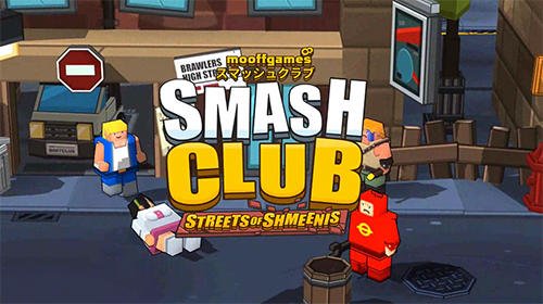 game pic for Smash club: Streets of Shmeenis